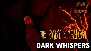 The Baby in Yellow - Dark Whispers Update - Full Game - 2K (No Commentary)