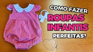 Como fazer roupas infantis perfeitas?