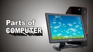 Parts of Computer