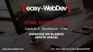 HTML desde Cero - 11 - Espacios en Blanco