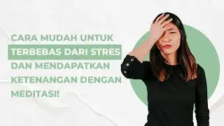 Sering Merasa Stres dan Tidak Tenang? Lakukan Meditasi 5 Menit Ini Untuk Mengatasinya!