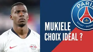 🇫🇷/ Pourquoi Mukiele est-il la recrue idéale pour le PSG ?