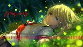 Nightcore - feeling sorry