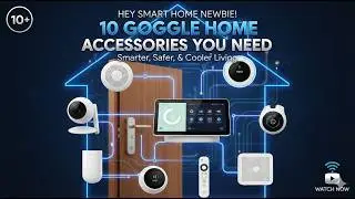 “10 Best Google Home Accessories for Living Smarter”