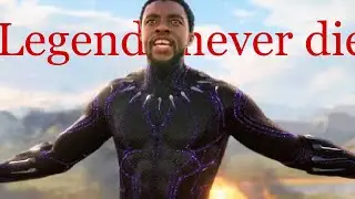 Black panther || Legends never die(RIP Chadwick)