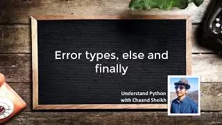 37. Error types, else and finally | Errors Handling | Python Tutorials for Beginners