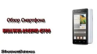 Обзор смартфона Huawei Ascend G700
