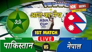🔴Pakistan vs Nepal Asia Cup Live | PAK vs NEP 1st Match Asia Cup 2023 Live Score