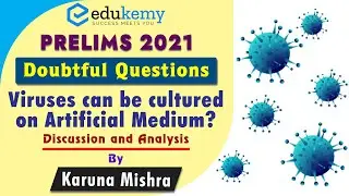 Debatable Questions: Can Viruses Be Cultured On Artificial Medium | Science | CSE Prelims 2021