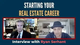 Ryan Serhant Talks to Joe about Starting Your Real Estate Career