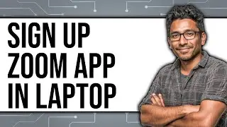 How to Sign Up Zoom App in Laptop 2025 (Only Way)