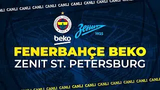 Fenerbahçe BEKO 75-60 Zenit St. Petersburg | Erkek Basketbol