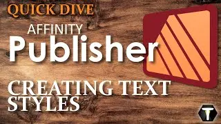 07 Affinity Publisher 2: Creating and Using Text Styles