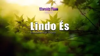 Lindo és  - Fundo musical #Worship Piano