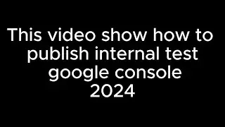 How to publish unity android to google console internal test 2024