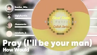 How Would GPV sing 'Pray (I'll be your man)' (by BTOB) PATREON REQUESTED