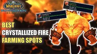 Best Crystallized Fire/Eternal Fire Farming Spots in WOTLK Classic