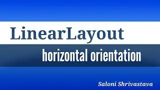 linear layout in Android. and orientation type