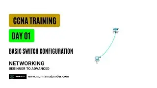 Basic Switch Configuration Commands Using CISCO Packet Tracer | CCNA Course DAY 01 | CCNA 200 -301