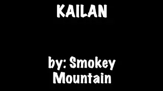 KAILAN by : SMOKEY MOUNTAIN (KARAOKE) 🎤