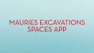 Mauries Excavations - Spaces App (Official Video)