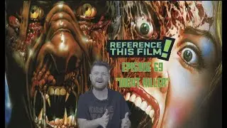REFERENCE THIS FILM! Episode 69 - 