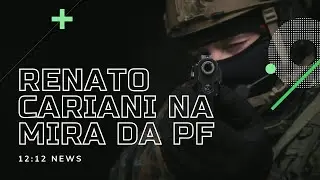 RENATO CARIANI É ALVO DA PF NUMA OPERAÇÃO CONTRA O TR4fiko DE DR0G@5