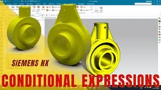 CONDITIONAL EXPRESSION | IF AND ELSE EXPRESSION | SIEMENS NX