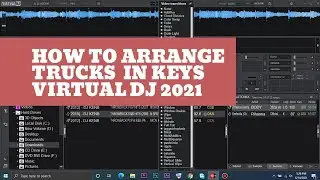 HOW TO ARANGE YOUR TRACKS IN KEYS (VIRTUAL DJ TIPS & TRICKS)