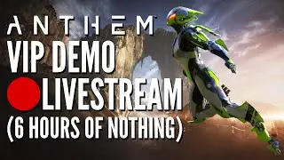 Anthem VIP Demo Live | Xbox One X | Loading/Title Screen Livestream! #MemeStream
