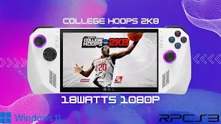 ROG Ally - College Hoops 2K8 RPCS3 - 18Watts