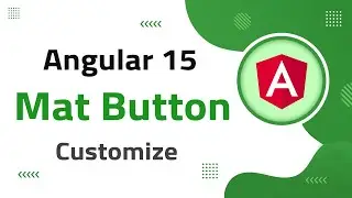 4) Mat Button Customization Magic in Angular 15 | angular material | angular 15 tutorial
