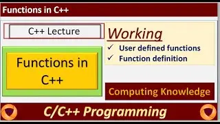 How to create functions in C++ || Functions in C++ || user defined functions  in C++