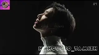 Shinee Taemin Tamil FMV ||Kaattu payale