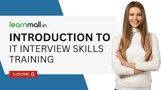 Introduction to IT Interview Skills Training