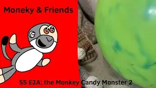 Monkey & Friends | S5 E2A | the Monkey Candy Monster 2
