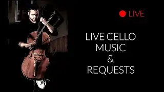 Live Cello Music & Requests!