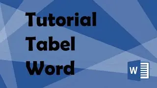 Tutorial Tabel Word