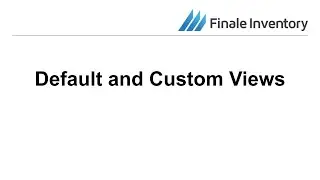 Default and Custom Views