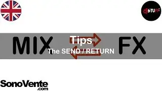 What's a send / return and why you need to know it ? 🇬🇧