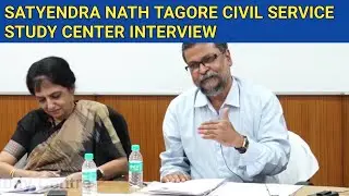 Satyendra nath tagore civil service study center interview || sntcssc interview