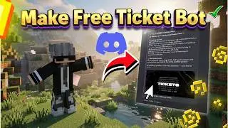 Build Your Own Discord Ticket Bot for FREE 💯 (Full Guide)