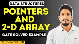 Using Pointer to print 2D Arrays Elements | GATE Solved Problem | Data Structure