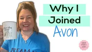 The Surprising Reason I Joined Avon: A Sneak Peek at Our Site