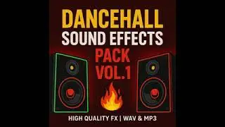  Dancehall DJ Sound Effects sfx 2025 free