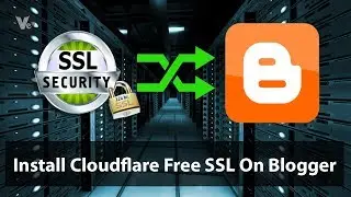 How To Install Cloudflare Free SSL On Blogger Blog 2019