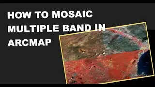 How to mosaic multiple band in ArcMap