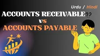 Difference between Accounts payable vs Accounts Receivable.