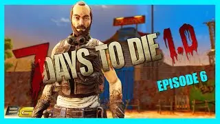 High Bobby! - 7 Days to Die - 1.0 - Dead State -  EP6