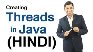 Creating Threads in Java (HINDI)